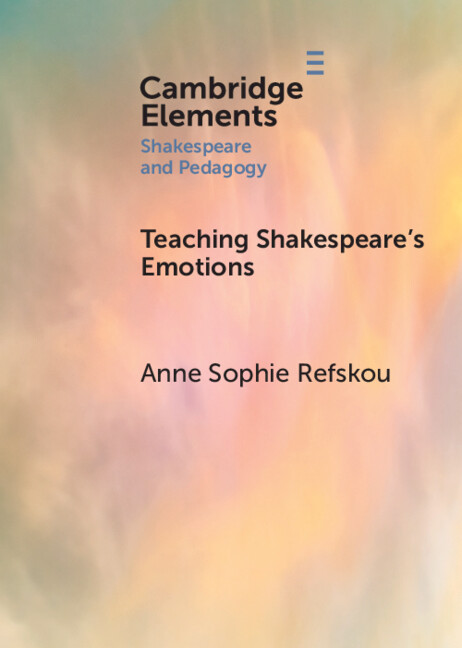 Kniha Teaching Shakespeare's Emotions Anne Sophie Refskou