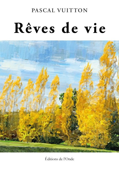 Kniha Rêves de vie Pascal Vuitton