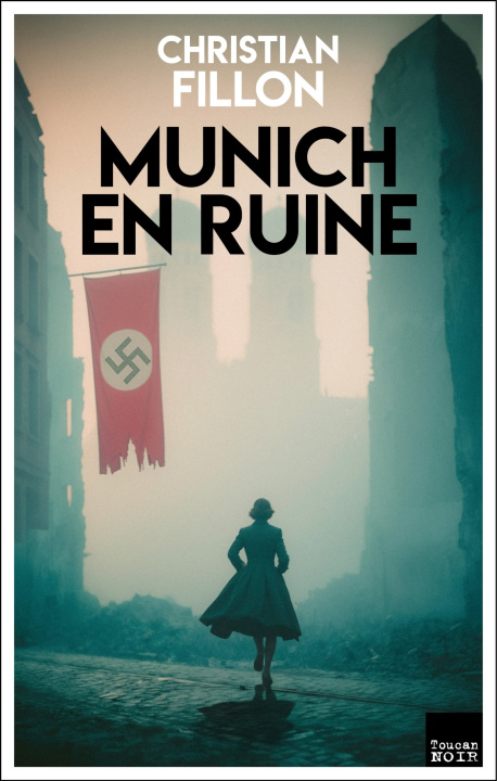 Kniha Munich en ruine Christian Fillon