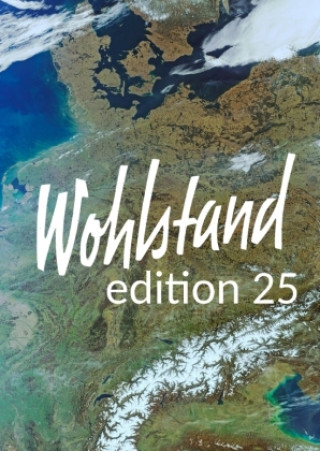 Kniha Wohlstand edition 25 Gerd Schreiner
