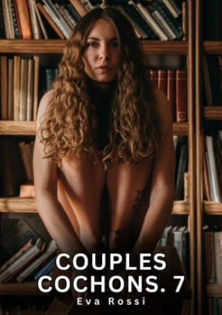Kniha Couples Cochons. 7 Eva Rossi
