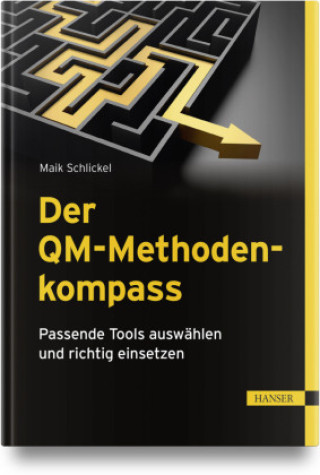Kniha Der QM-Methodenkompass Maik Schlickel
