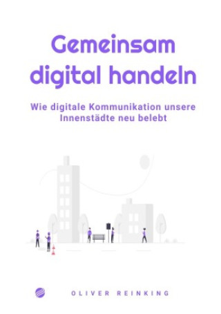 Kniha Gemeinsam digital handeln Oliver Reinking
