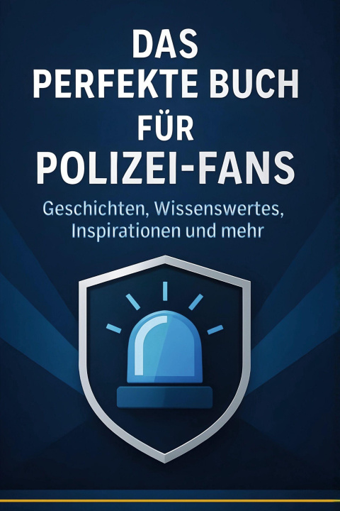 Knjiga Das perfekte Buch für Polizei-Fans Emilia Peters