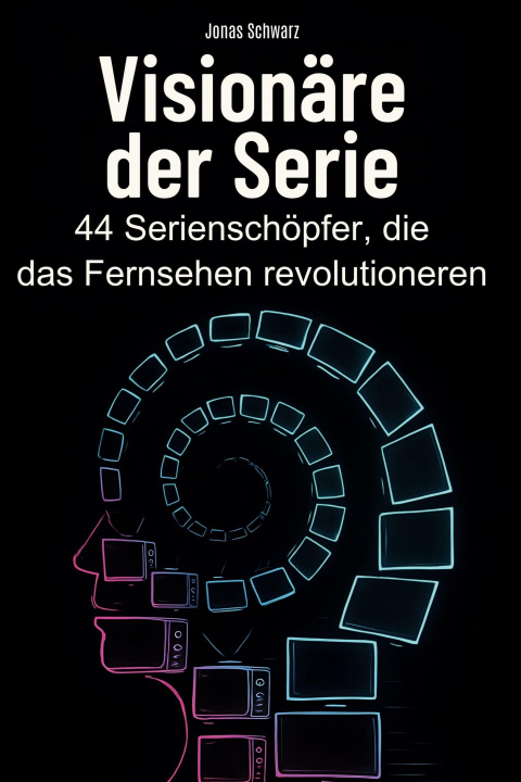 Kniha Visionäre der Serie Jonas Schwarz