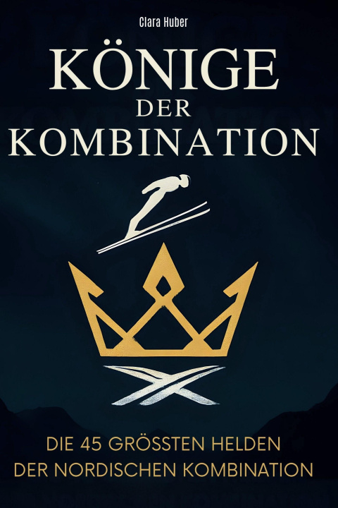 Book Könige der Kombination Clara Huber
