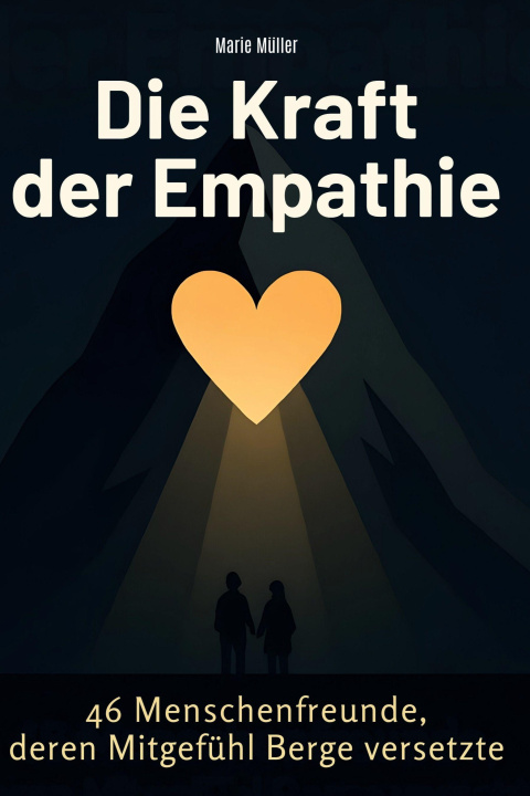 Kniha Die Kraft der Empathie Marie Müller