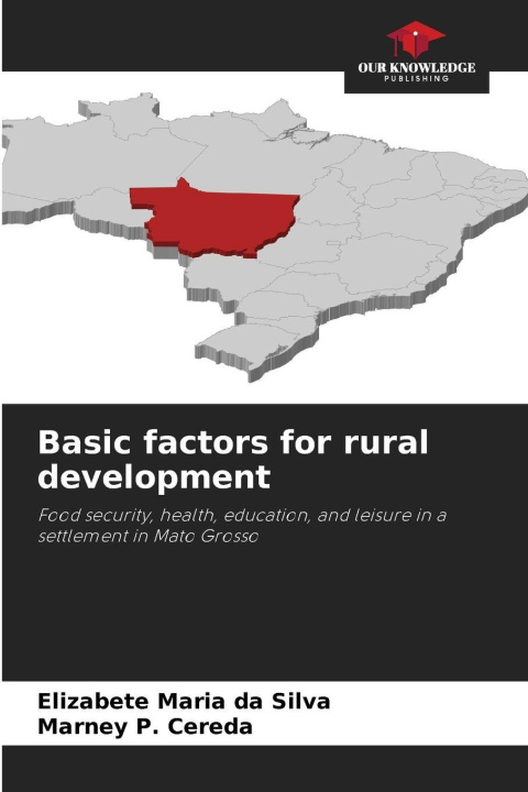 Kniha Basic factors for rural development Elizabete Maria da Silva