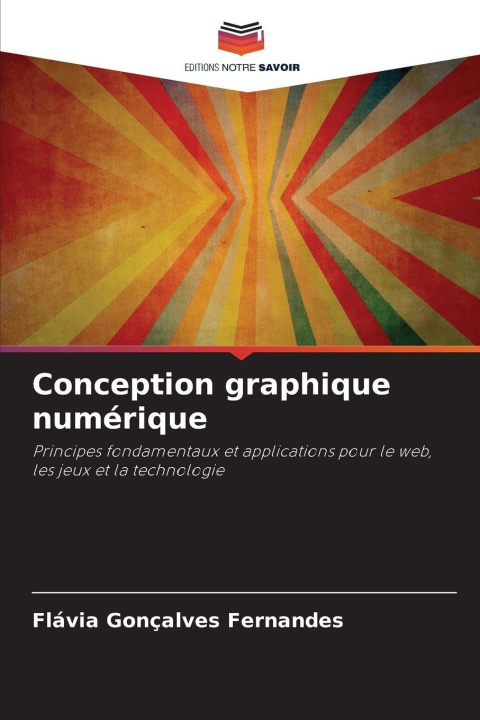 Kniha Conception graphique numérique Flávia Gonçalves Fernandes