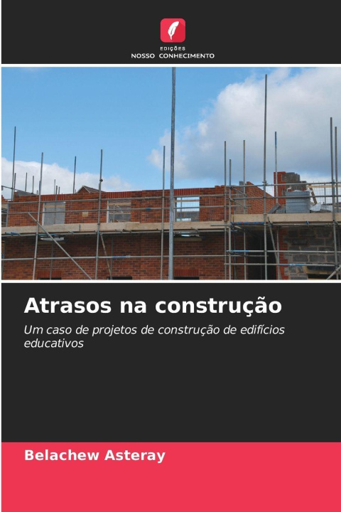 Boek Atrasos na construção Belachew Asteray