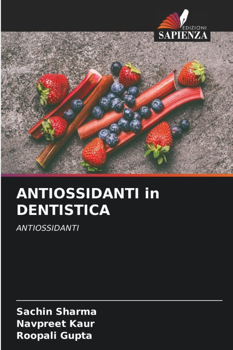 Book ANTIOSSIDANTI in DENTISTICA Sachin Sharma