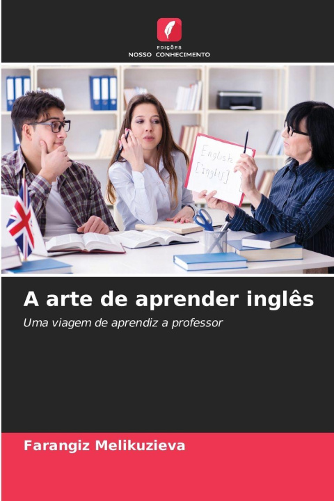 Kniha A arte de aprender inglês Farangiz Melikuzieva