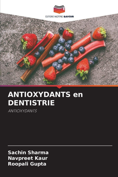 Kniha ANTIOXYDANTS en DENTISTRIE Sachin Sharma