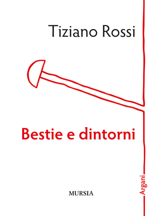 Kniha Bestie e dintorni Tiziano Rossi