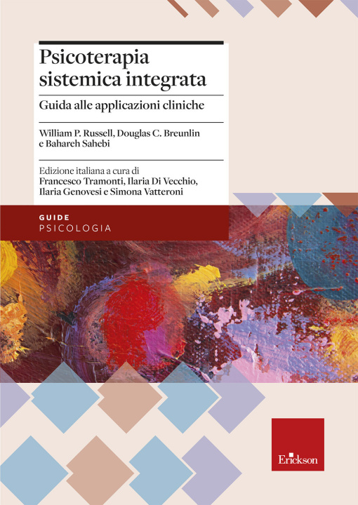 Kniha Psicoterapia sistemica integrata. Guida all'applicazione pratica con singoli, coppie e famiglie William P. Russel