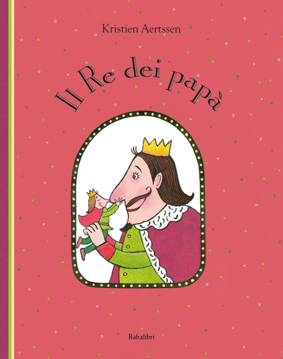 Kniha re dei papà Kristien Aertssen