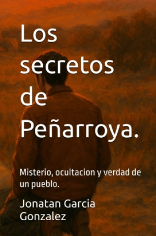 Book Los secretos de peñarroya Jonatan Garcia Gonzalez