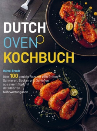Книга Dutch Oven Kochbuch Marcel Brandt