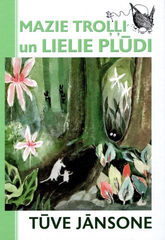 Kniha Mazie trolli un lielie pludi Tove Jansson
