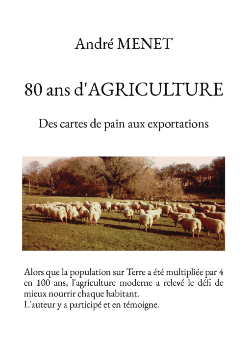 Knjiga 80 ans d'AGRICULTURE André MENET