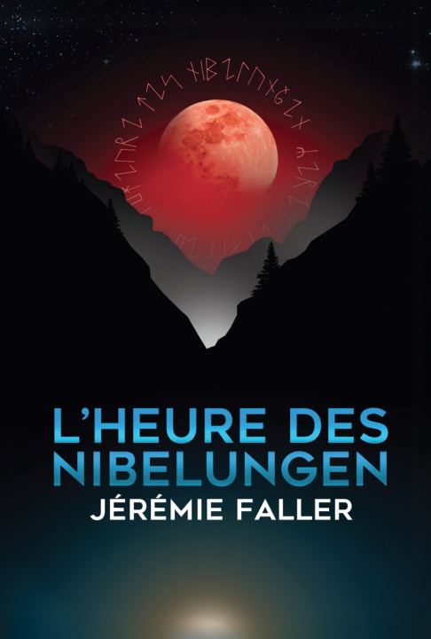 Kniha L'Heure des Nibelungen Jérémie Faller
