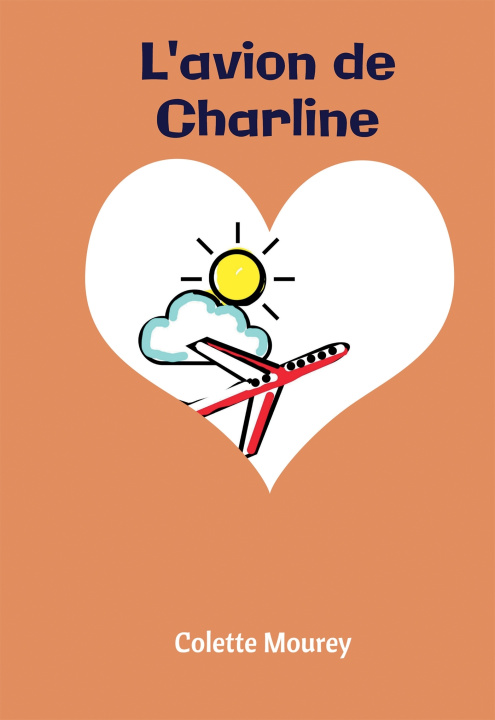 Книга L'avion de Charline Colette Mourey