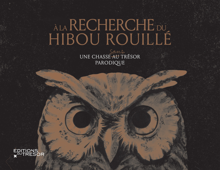Knjiga À la recherche du Hibou Rouillé 