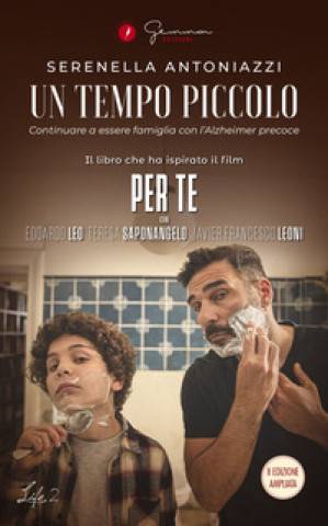 Buch tempo piccolo. Continuare a essere famiglia con l'Alzheimer precoce Serenella Antoniazzi