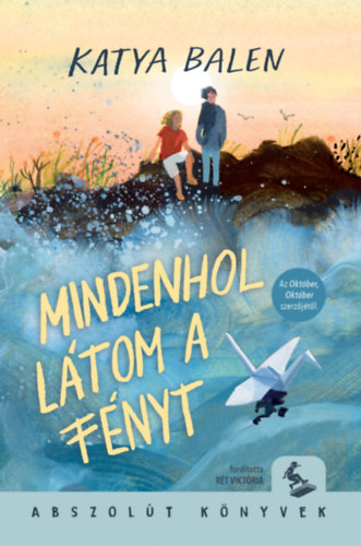 Книга Mindenhol látom a fényt Katya Balen