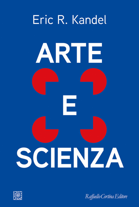 Kniha Arte e scienza Eric R. Kandel