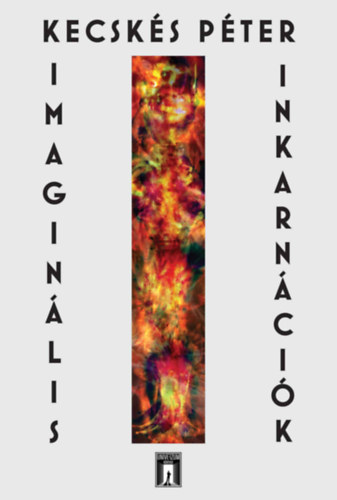 Book Imaginális Inkarnációk Kecskés Péter