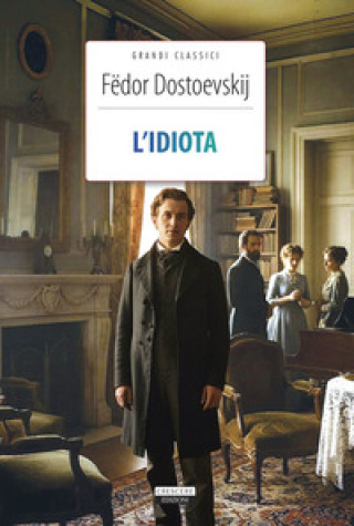 Kniha idiota Fëdor Dostoevskij