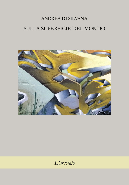 Книга Sulla superficie del mondo Andrea Di Silvana