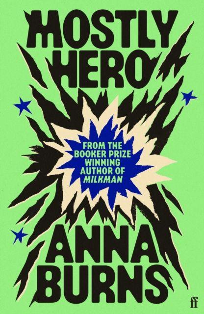 Kniha Mostly Hero Anna Burns