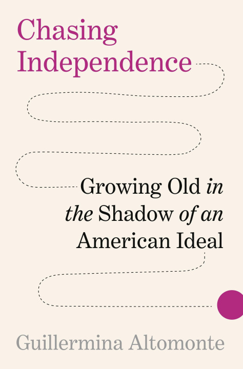 Kniha Chasing Independence Guillermina Altomonte