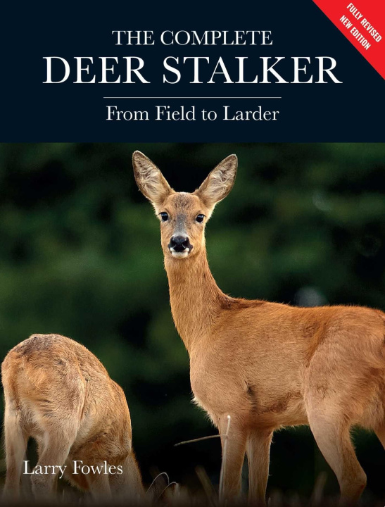 Kniha Complete Deer Stalker Larry Fowles