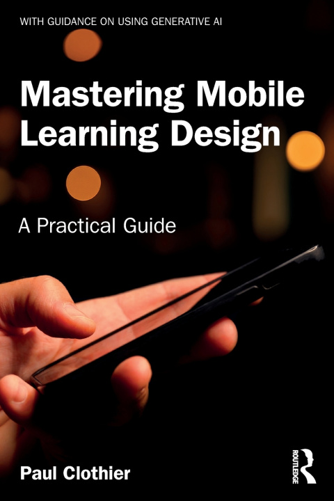 Βιβλίο Mastering Mobile Learning Design Paul Clothier