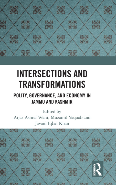 Kniha Intersections and Transformations Javaid Iqbal Khan