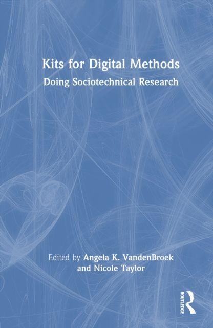 Kniha Kits for Digital Methods Nicole Taylor