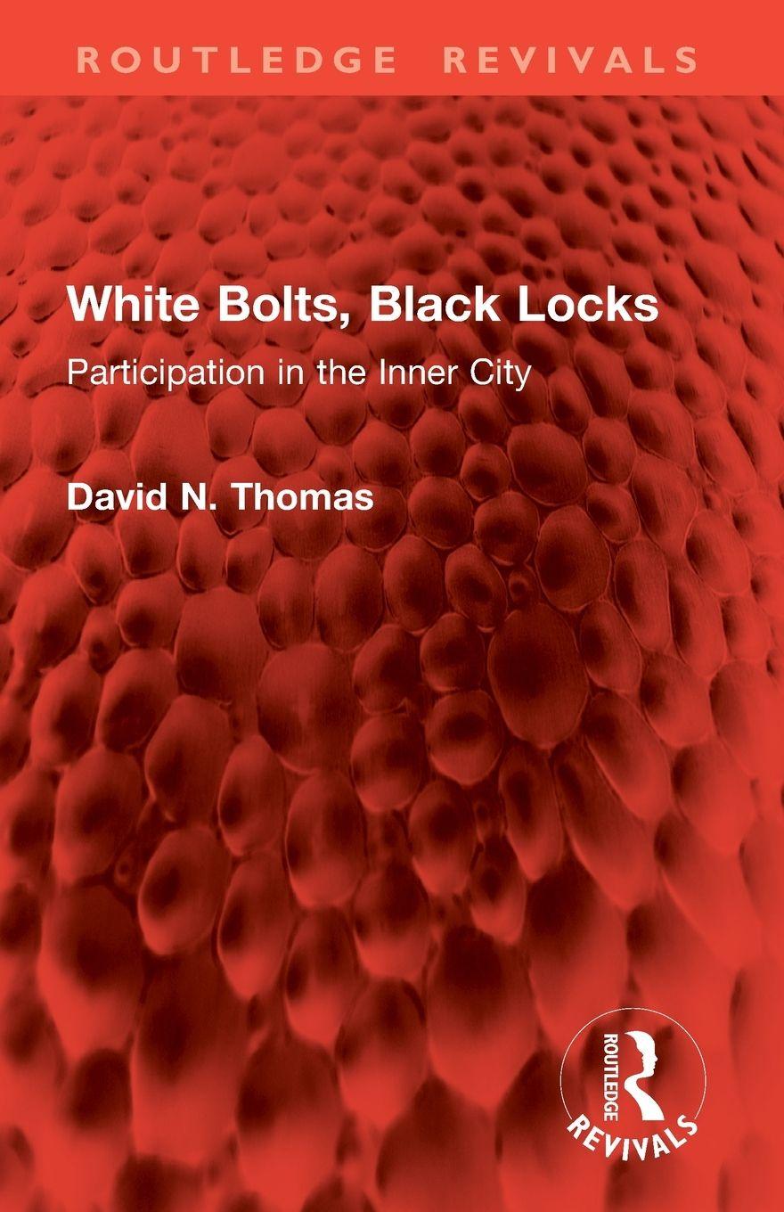 Kniha White Bolts, Black Locks David N. Thomas