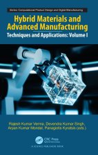 Hybrid Materials and Advanced Manufacturing