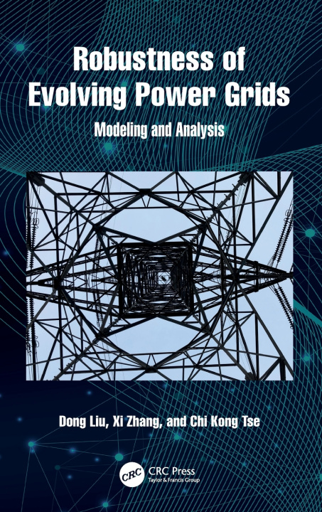 Libro Robustness of Evolving Power Grids Dong (City University of Hong Kong) Liu