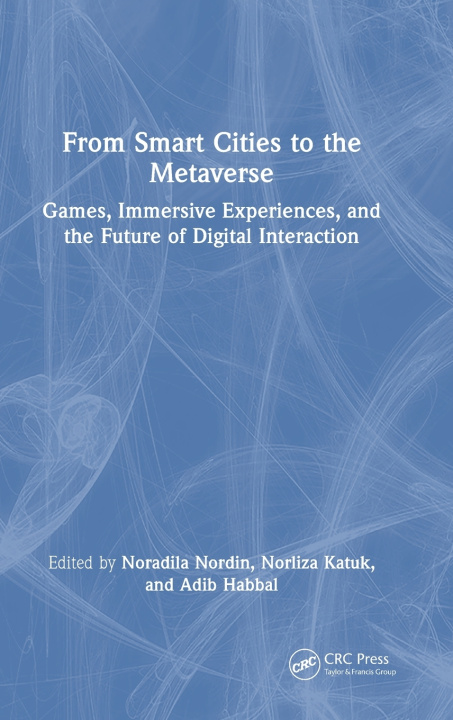 Книга From Smart Cities to the Metaverse Noradila Nordin