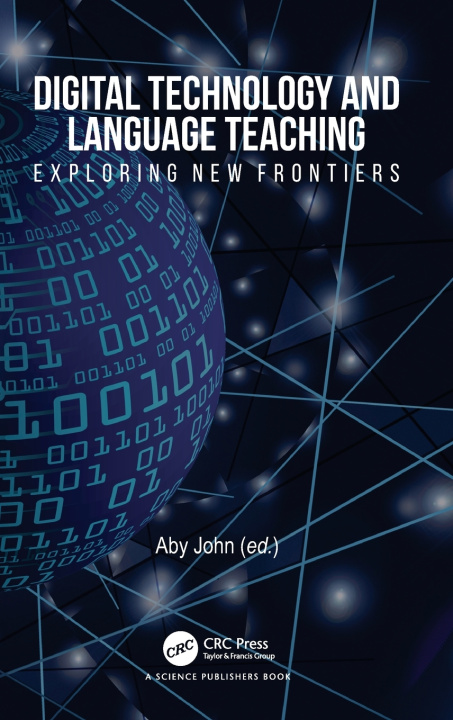 Kniha Digital Technology and Language Teaching Aby John