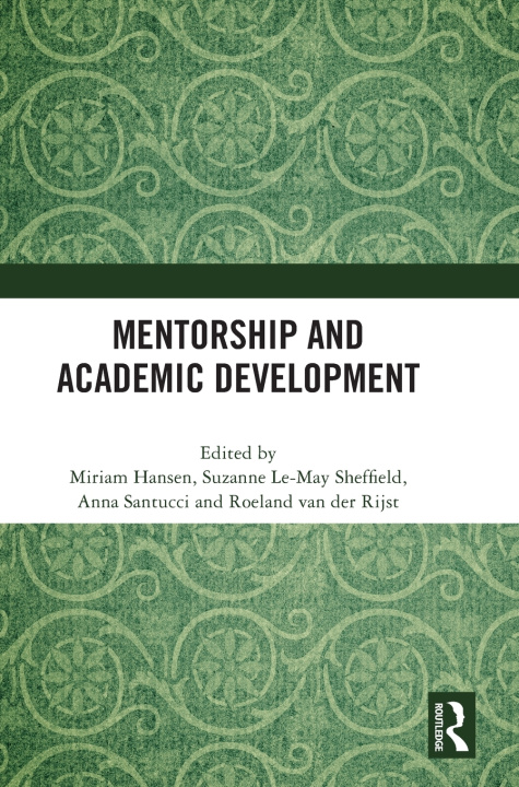 Kniha Mentorship and Academic Development Miriam Hansen