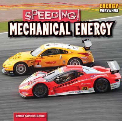 Kniha Speeding!: Mechanical Energy Emma Carlson Berne
