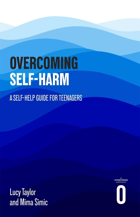Kniha Overcoming Self-harm Dr Lucy MW Taylor