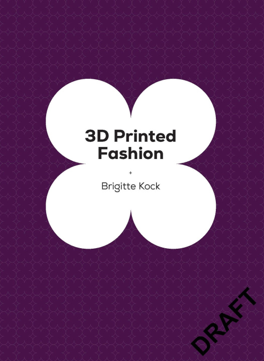 Книга 3D Printed Fashion Brigitte Kock