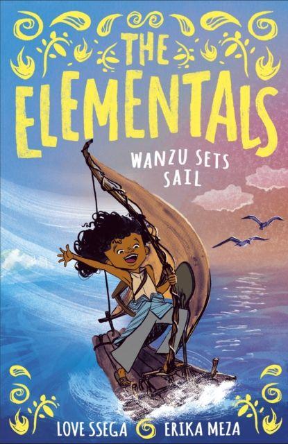Kniha Elementals: Wanzu Sets Sail Love Ssega