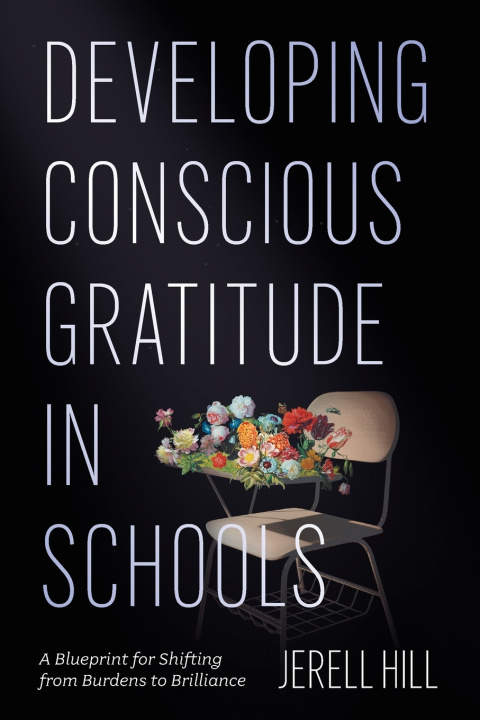 Kniha Developing Conscious Gratitude in Schools Hill